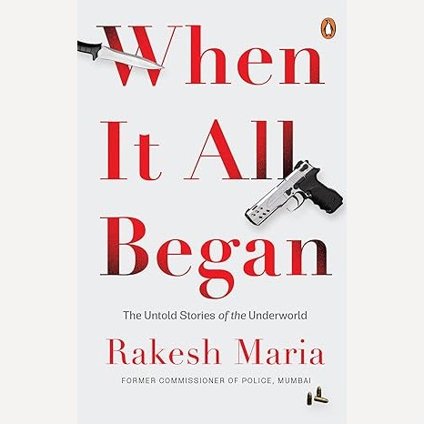 When It All Began By Rakesh Maria (English)