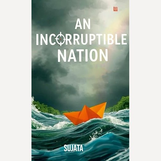 An Incorruptible Nation By Sujata (English)