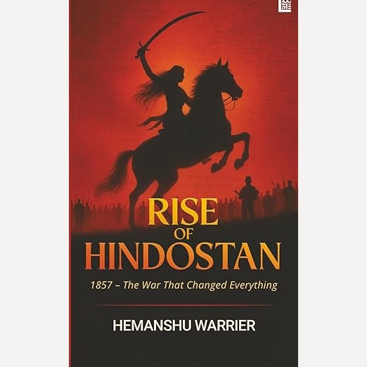 Rise Of Hindostan By Hemanshu Warrier (English)
