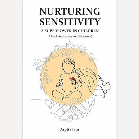 Nurturing Sensitivity By Arpita Jain (English)
