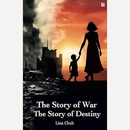 The Story Of War The Story Of Destiny By Lina Chub