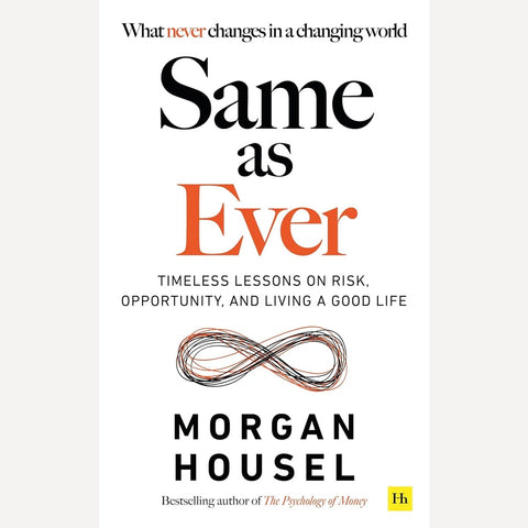 Same as Ever BY Morgan House