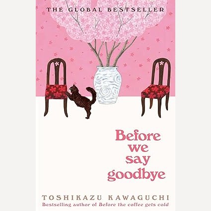 Before We Say Goodbye By Toshikazu Kawaguchi