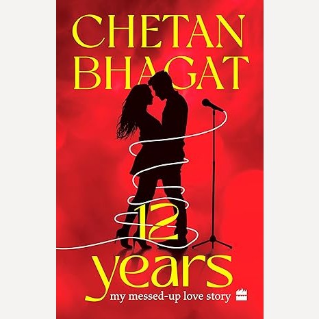 12 Years By Chetan Bhagat (English)