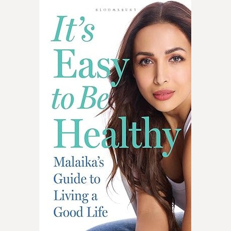 Its Easy To Be Healthy By Malaika Arora (English)