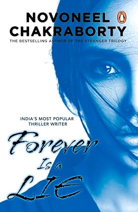 Forever is a Lie By Novoneel Chakraborty (English)