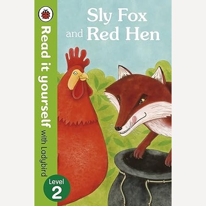 Read It Yourself Sly Fox and Red Hen By Ladybird