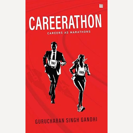Careerathon By Gurucharan Singh Gandhi (English)