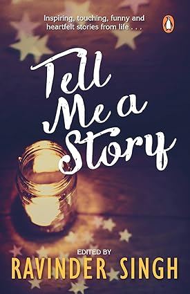 Tell Me A Story By Ravinder Singh (English)