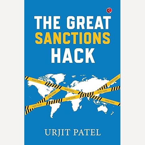 The Great Sanctions Hack By Urjit Patel (English)