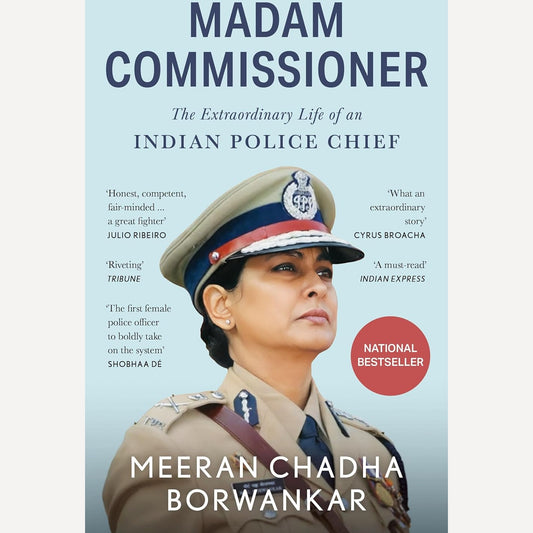Madam Commissioner By Meeran Chadha Borwankar (Author)