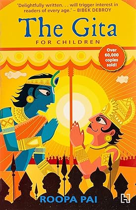 The Gita: For Children By Roopa Pai