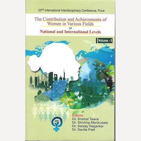 he Contribution And Achievements of Women in Various Fields at National and International Levels Volume 5