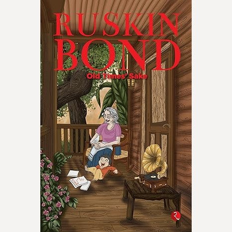 Old Time's Sake By Ruskin Bond(English)