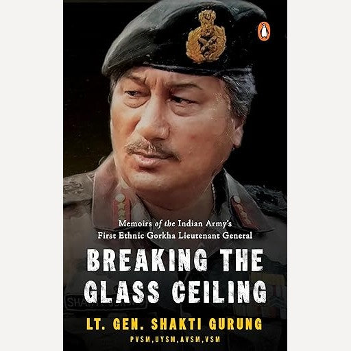 Breaking The Glass Ceiling By General Shakti Gurung