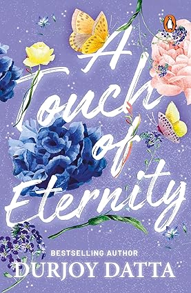 A Touch Of Eternity By Durjoy Datta (English)