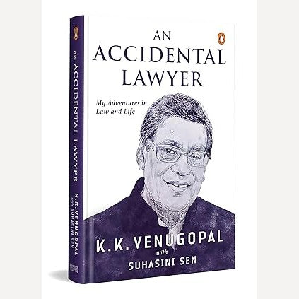 An Accidental Lawyer By K. K. Venugopal And Suhasini sen (English)