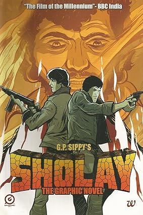 Sholay The Graphic Novel By Sascha Sippy