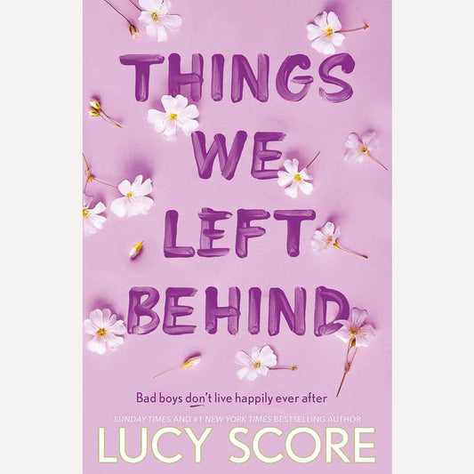 Things We Left Behind By Lucy Score