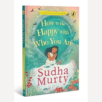 How To Be Happy With Who You Are By Sudha Murthy (English)