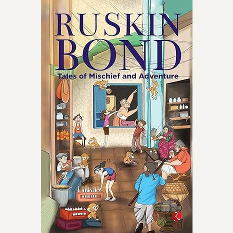 Tales Of Mischief And Adventure By Ruskin Bond (English)