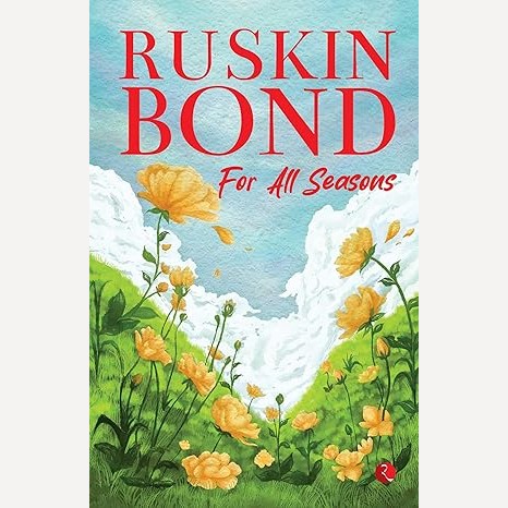 For All Seasons By Ruskin Bond (English)