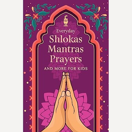 Everyday Shlokas Mantras Prayers And More For Kids By Red Panda