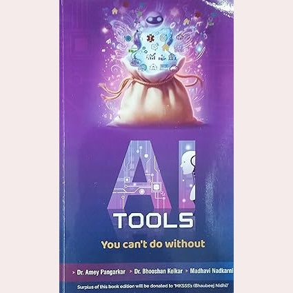 Ai Tools By Dr. Bhushan Kelkar, Dr. Amey Pangarkar, Madhavi Nadkarni