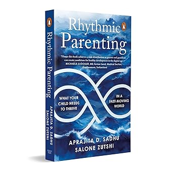 Rhythmic Parenting By Aprajita D. Sadhu,Salone Zutshi (English)