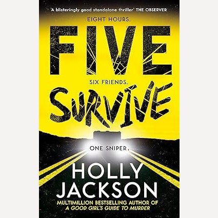 Five Survive By Holly Jackson