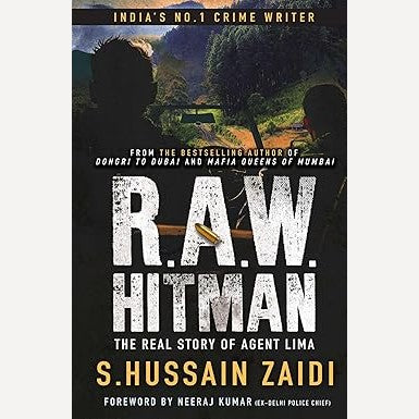 R.A.W HITMAN: The Real Story of Agent Lima By S. Hussain Zaidi