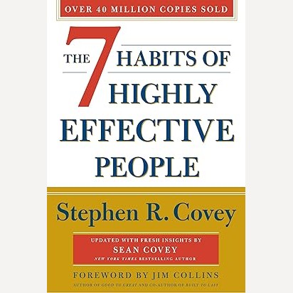 The 7 Habits Of Highly Effective People By Stephen R. Covey