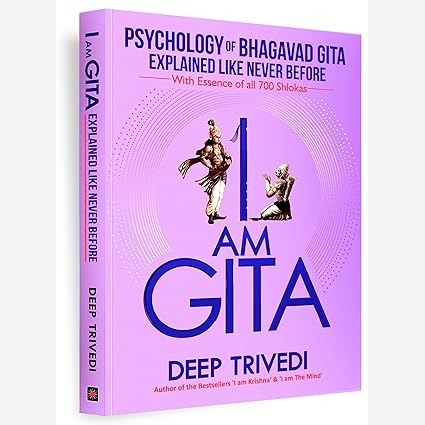 I am Gita By Deep Trivedi