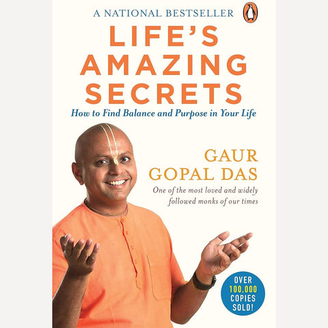 Life's Amazing Secrets By Gaur Gopal Das