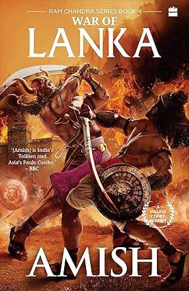 War Of Lanka (Ram Chandra Series Book 4) By Amish Tripathi