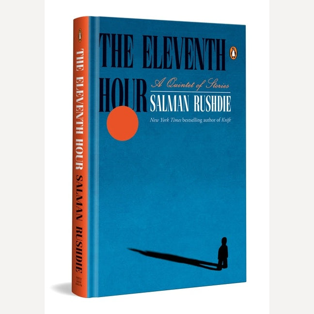 The Eleventh Hour : A Quintet of Stories By Salman Rushdie (English)