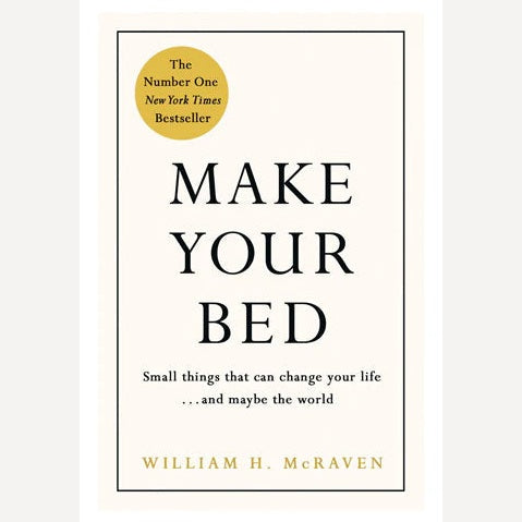 Make Your Bed By William Mcraven