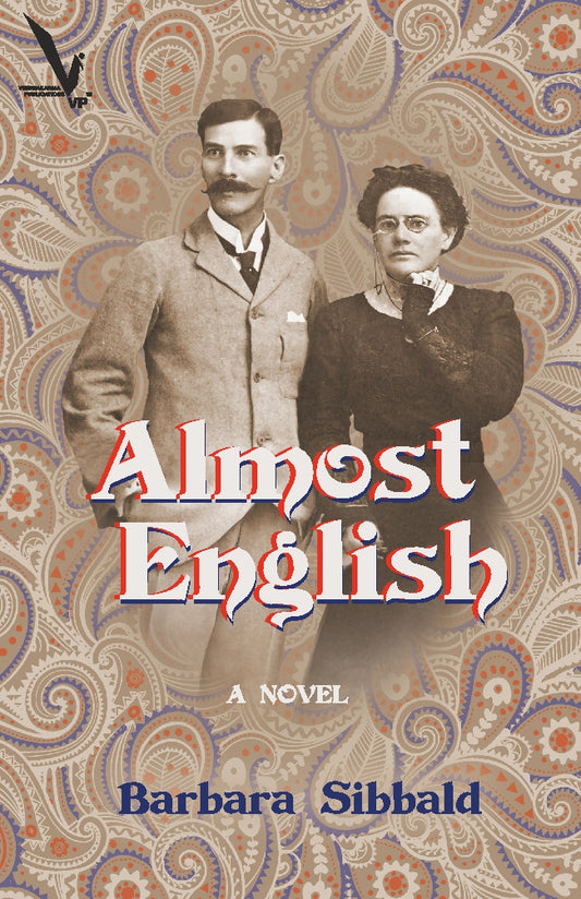 Almost English : A Novel By Barbara Sibbald (English)