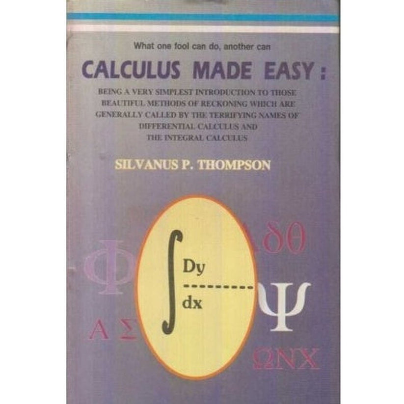 Calculus Made Easy (Calculus Made Easy) By Silvanus P Thompson – Rudra ...