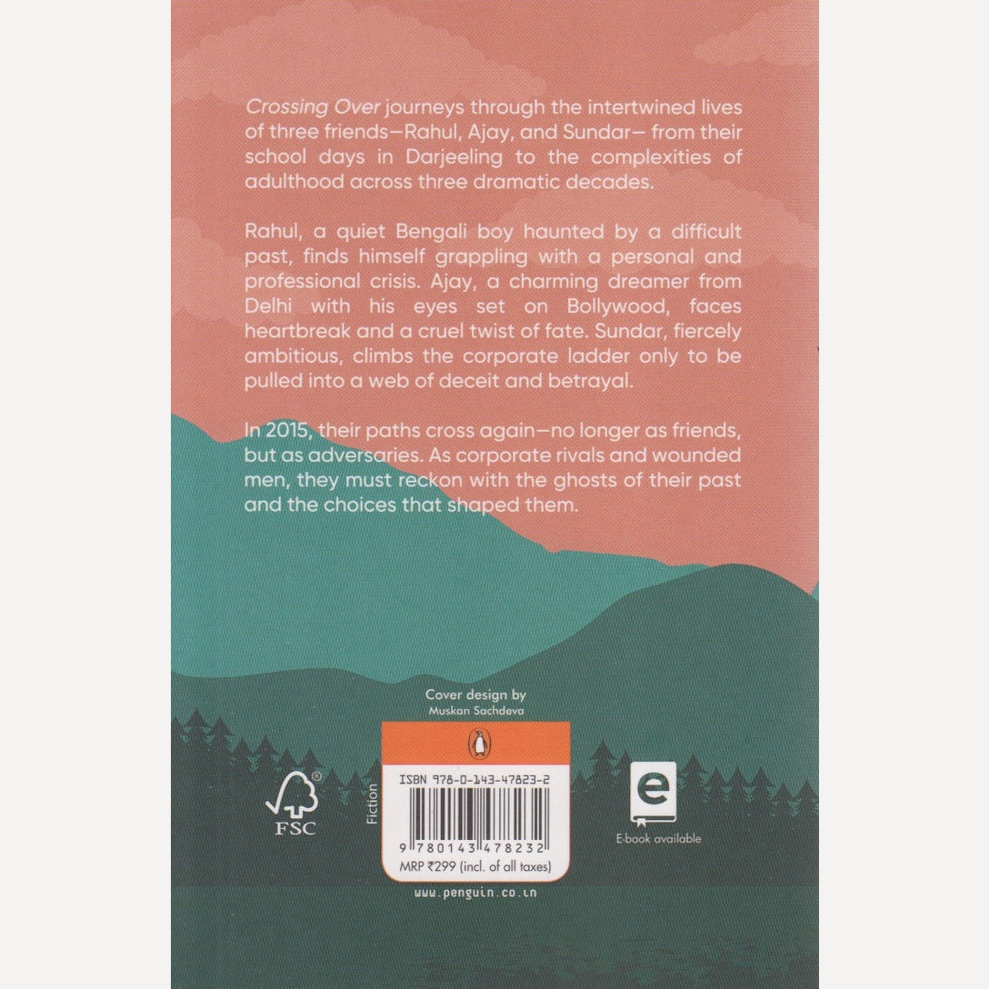 Crossing Over : Memories, Mistakes, and the Long Way Home By Kaushik Mitra (English)