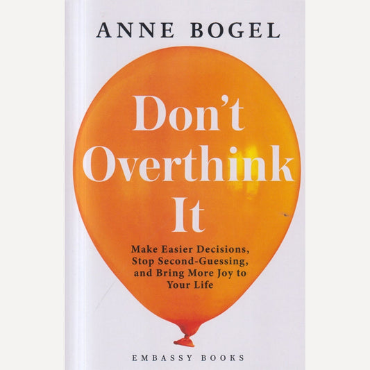 Don't Overthink It By Anne Bogel (English)