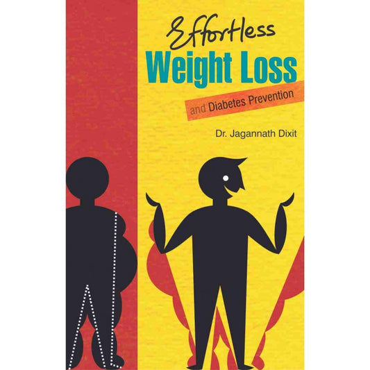 Effortless Weight Loss By Dr. Jagannath Dixit