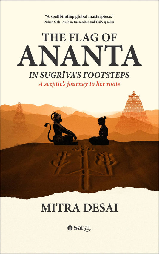 The Flag of Ananta: A Sceptic's Journey to Her Roots By Mitra Desai