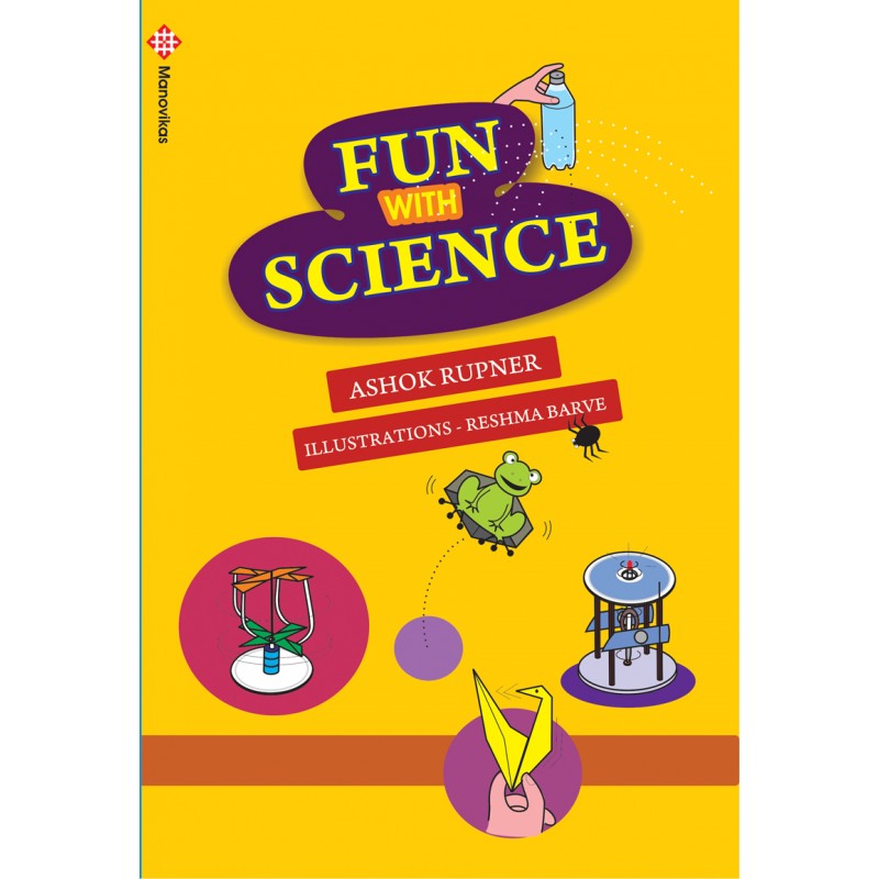 Fun With Science By Ashok Rupner