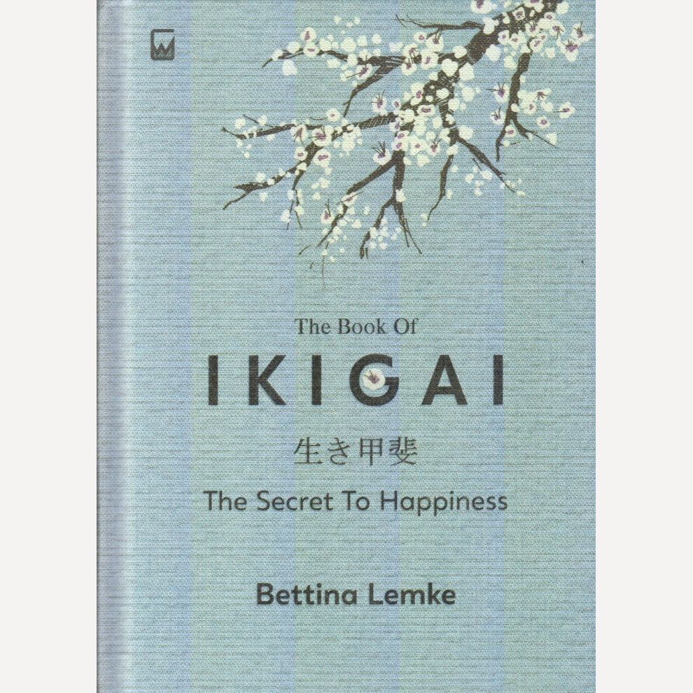 The Book Of IKIGAI : The Secret To Happiness By Bettina Lemke (English)