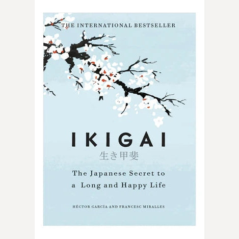 Ikigai By Hector Garcia, Francess Mirellas