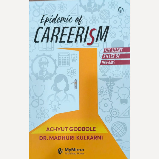 Epidemic Of Careerism By Achyut Godbole and Dr.Madhuri Kulkarni (English)