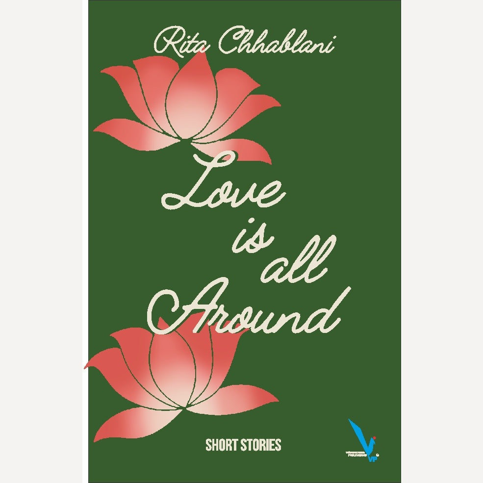 Love is all Around By Rita Chhablani
