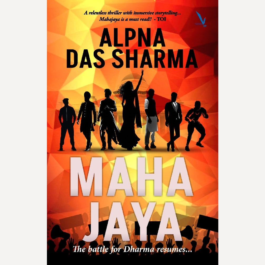 MAHAJAYA : The battle for Dharma Resumes By Alpna Das Sharma