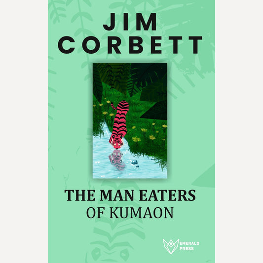 Man Eaters of Kumaon By Jim Corbett